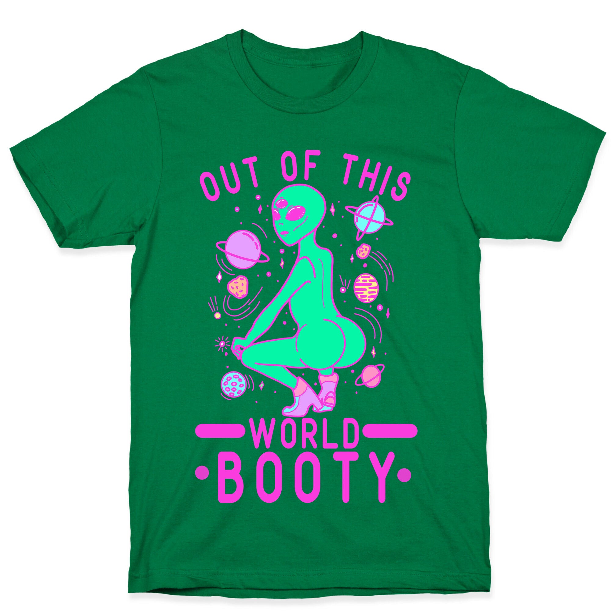 Out of This World Booty T-Shirt