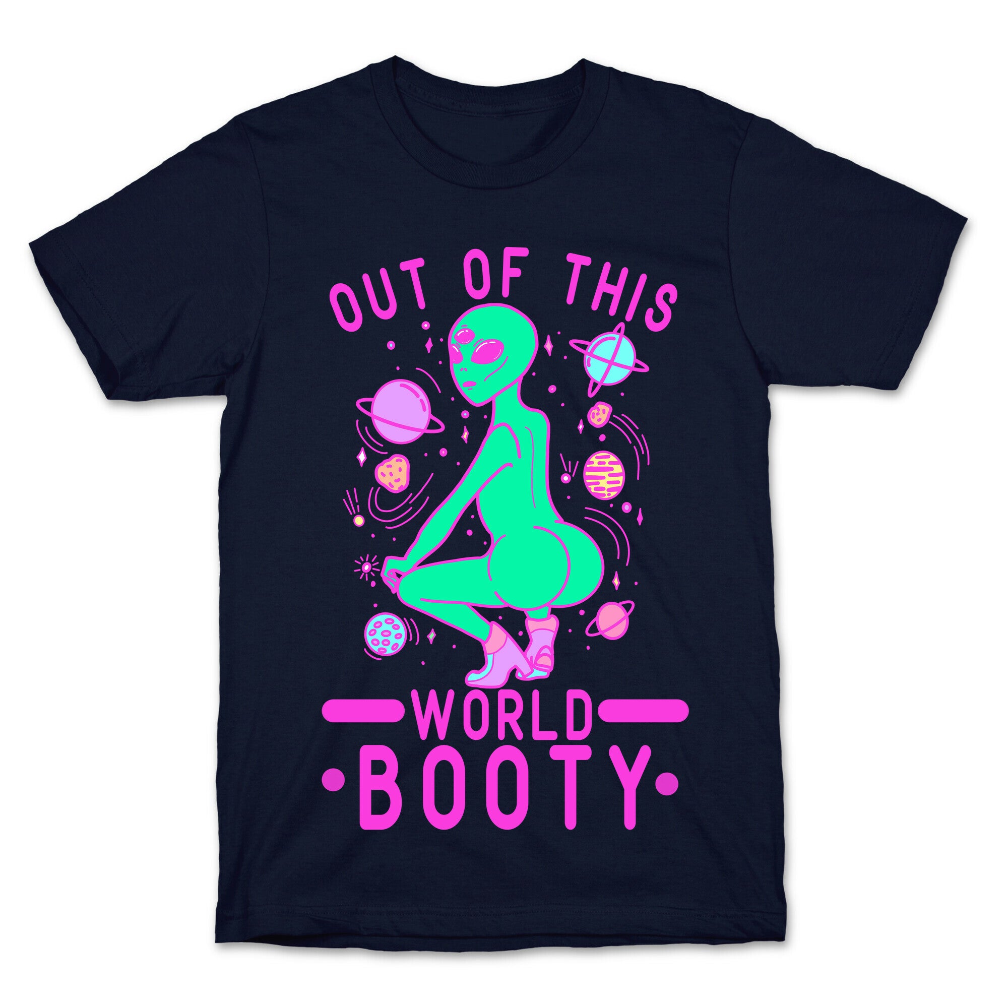 Out of This World Booty T-Shirt