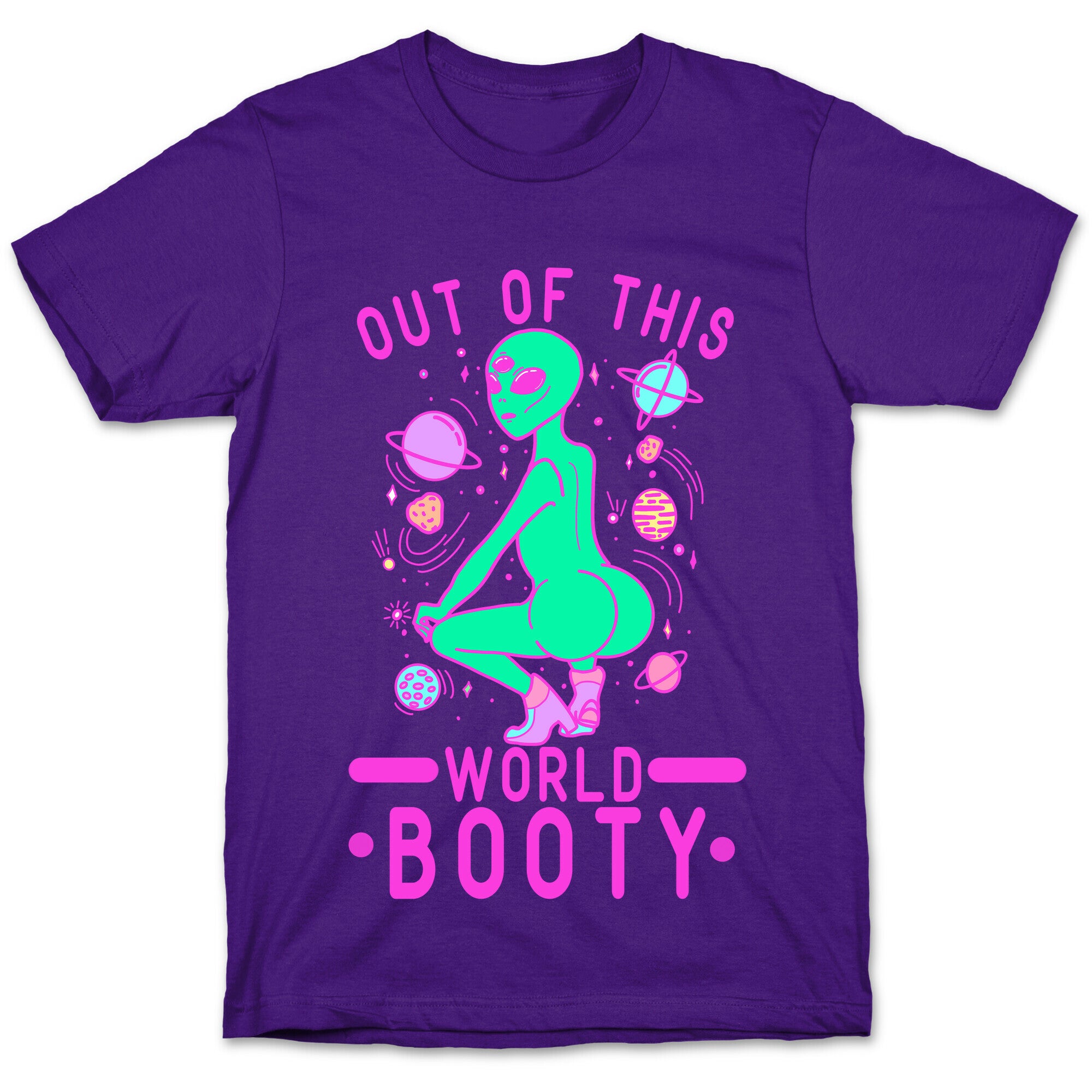 Out of This World Booty T-Shirt