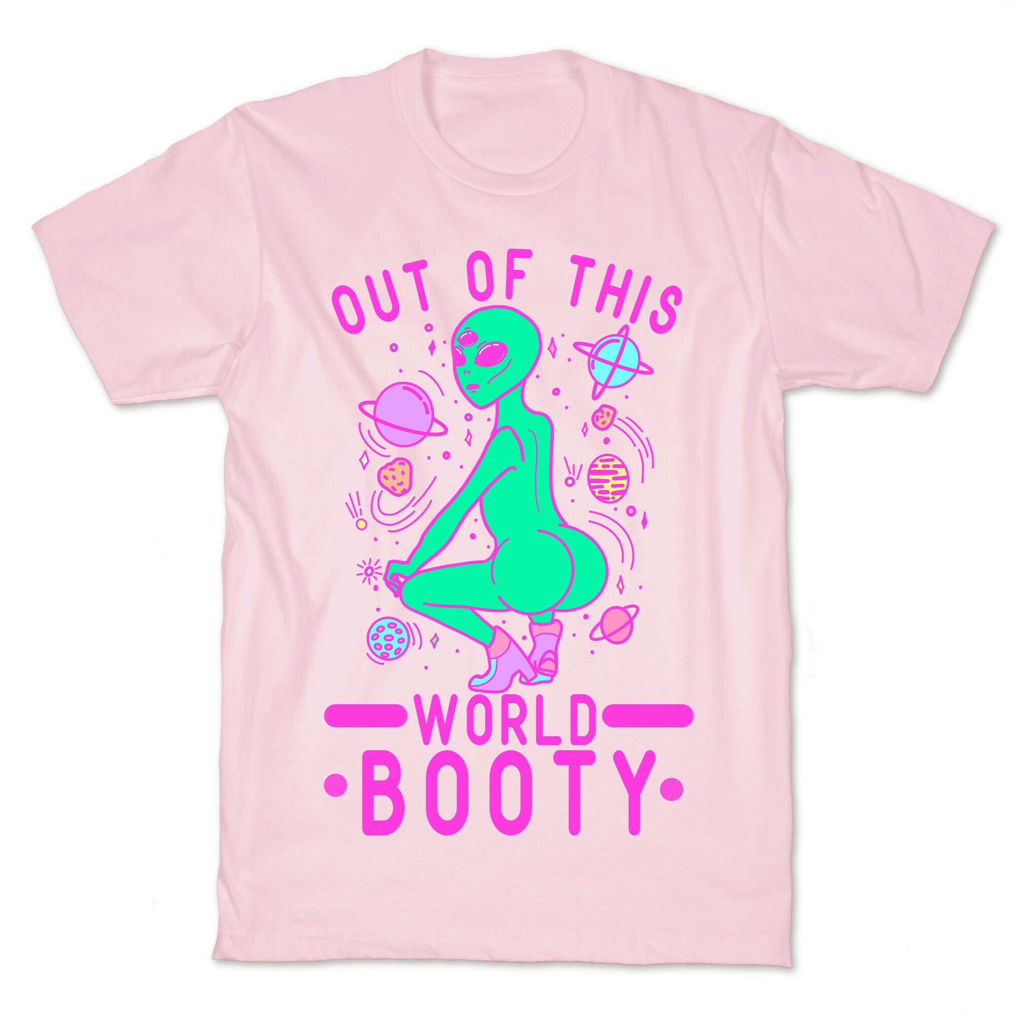 Out of This World Booty T-Shirt
