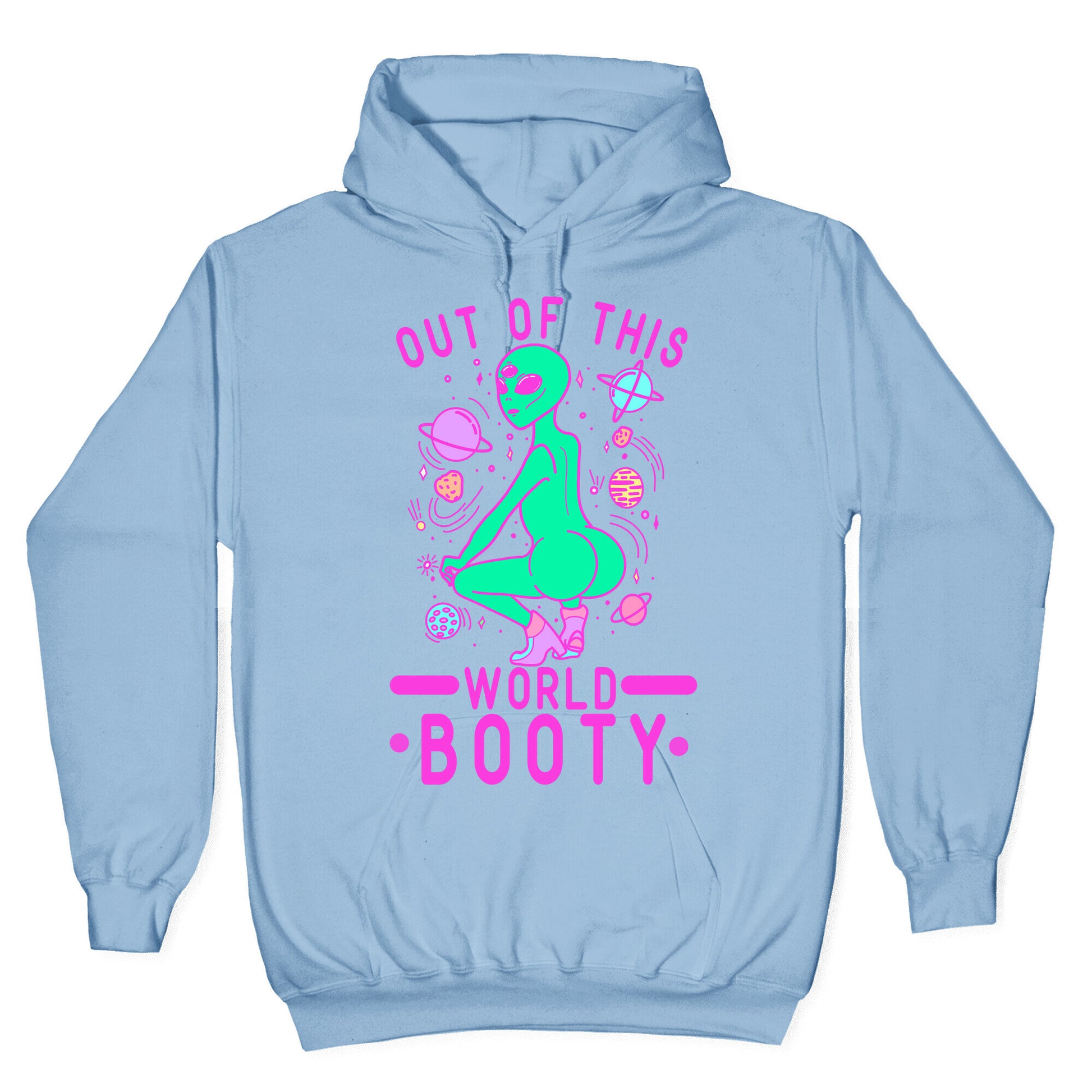 Out of This World Booty Hoodie