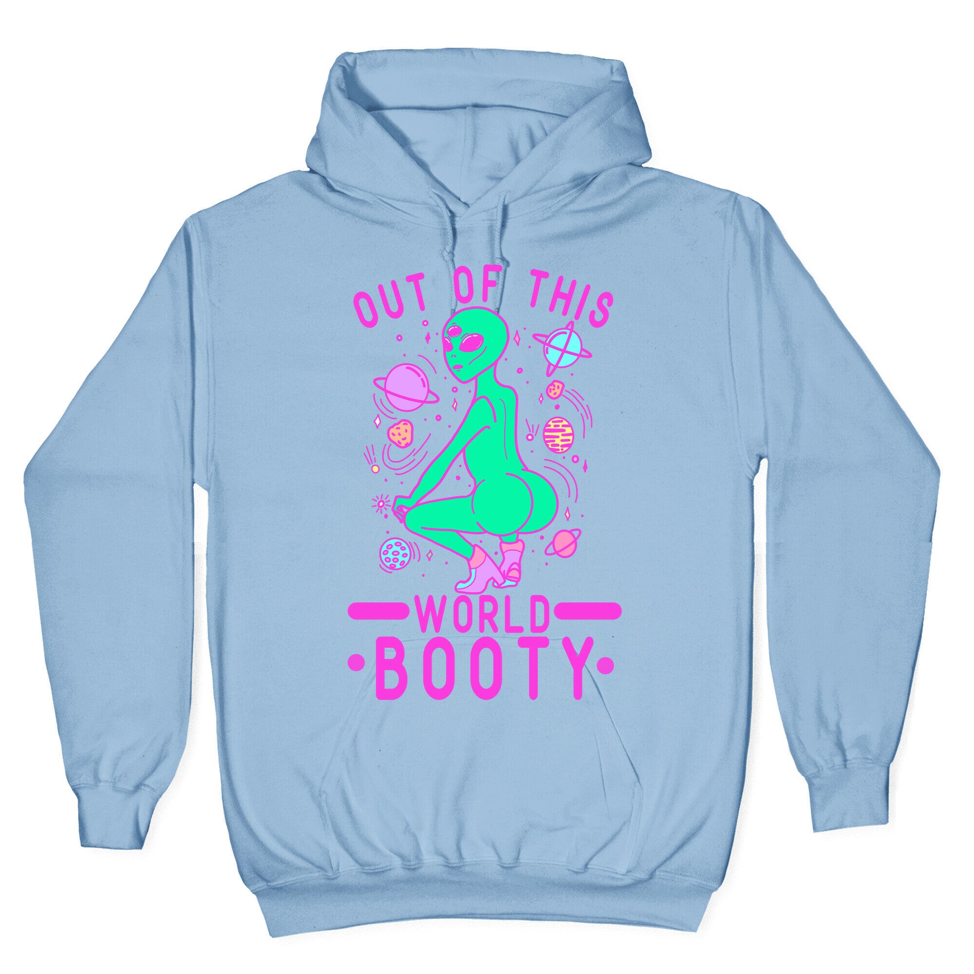 Out of This World Booty Hoodie