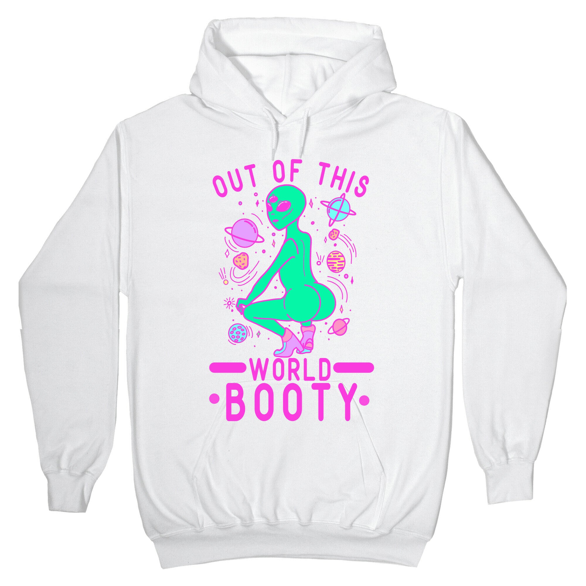 Out of This World Booty Hoodie