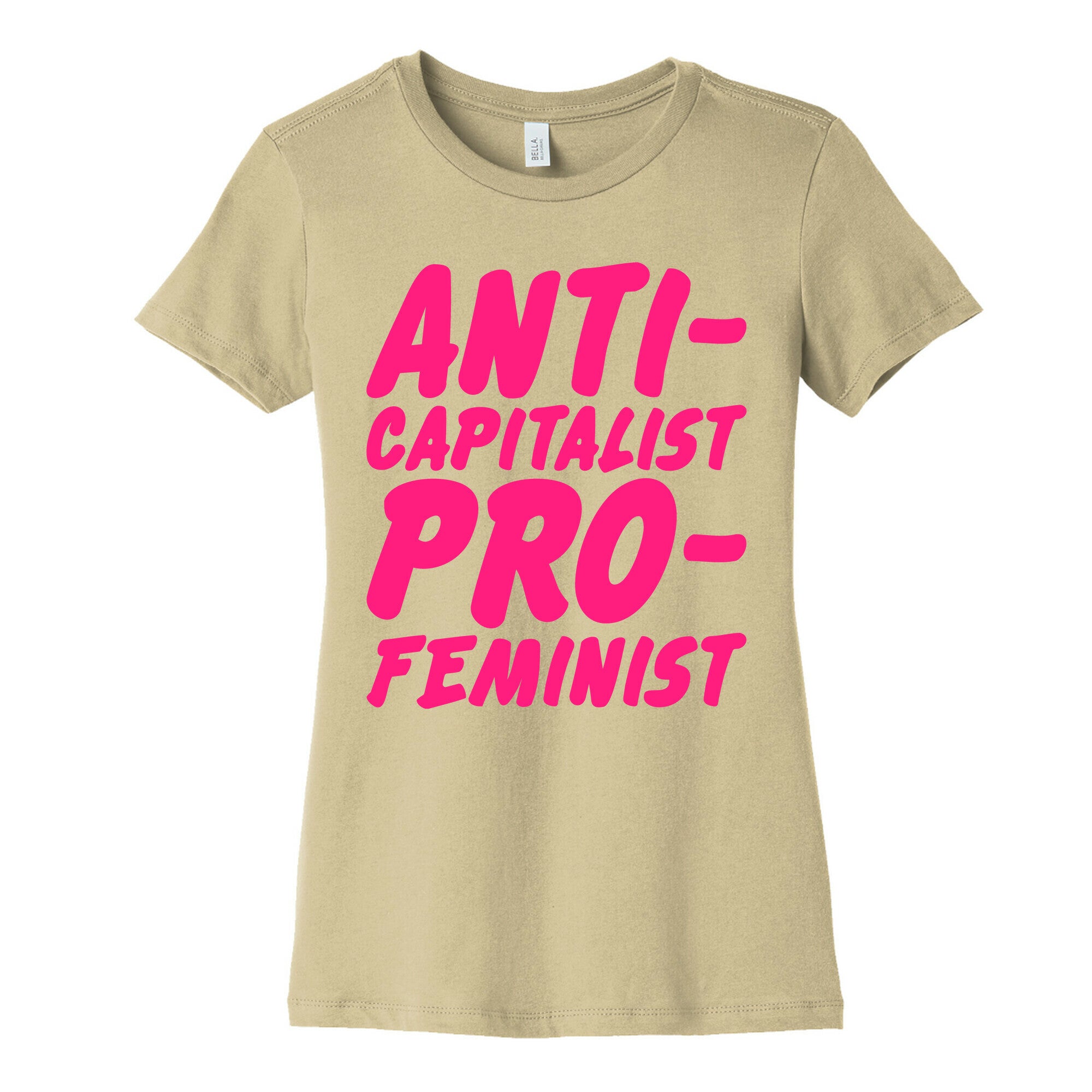Anti-Capitalist Pro-Feminist Women's Cotton Tee