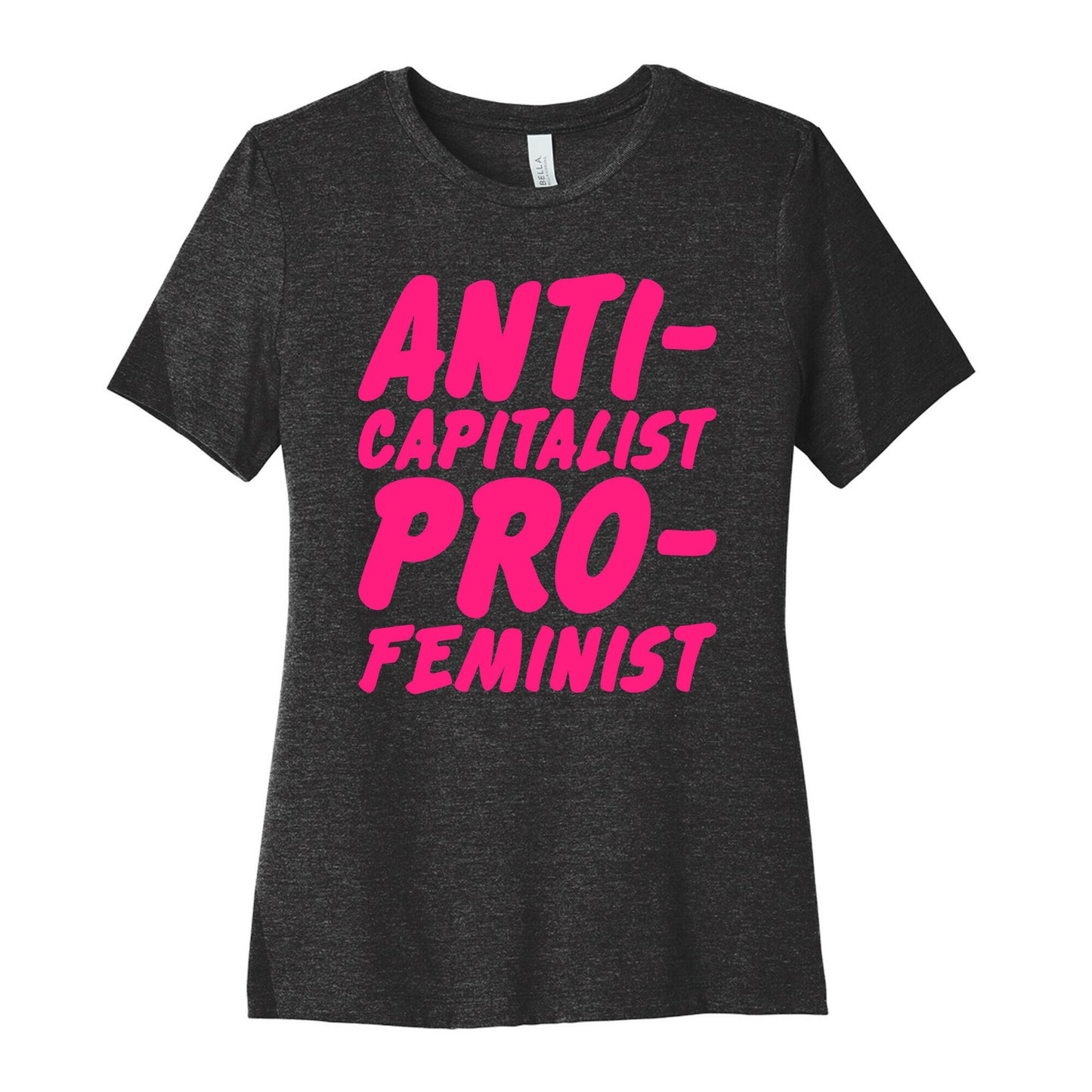 Anti-Capitalist Pro-Feminist Women's Cotton Tee