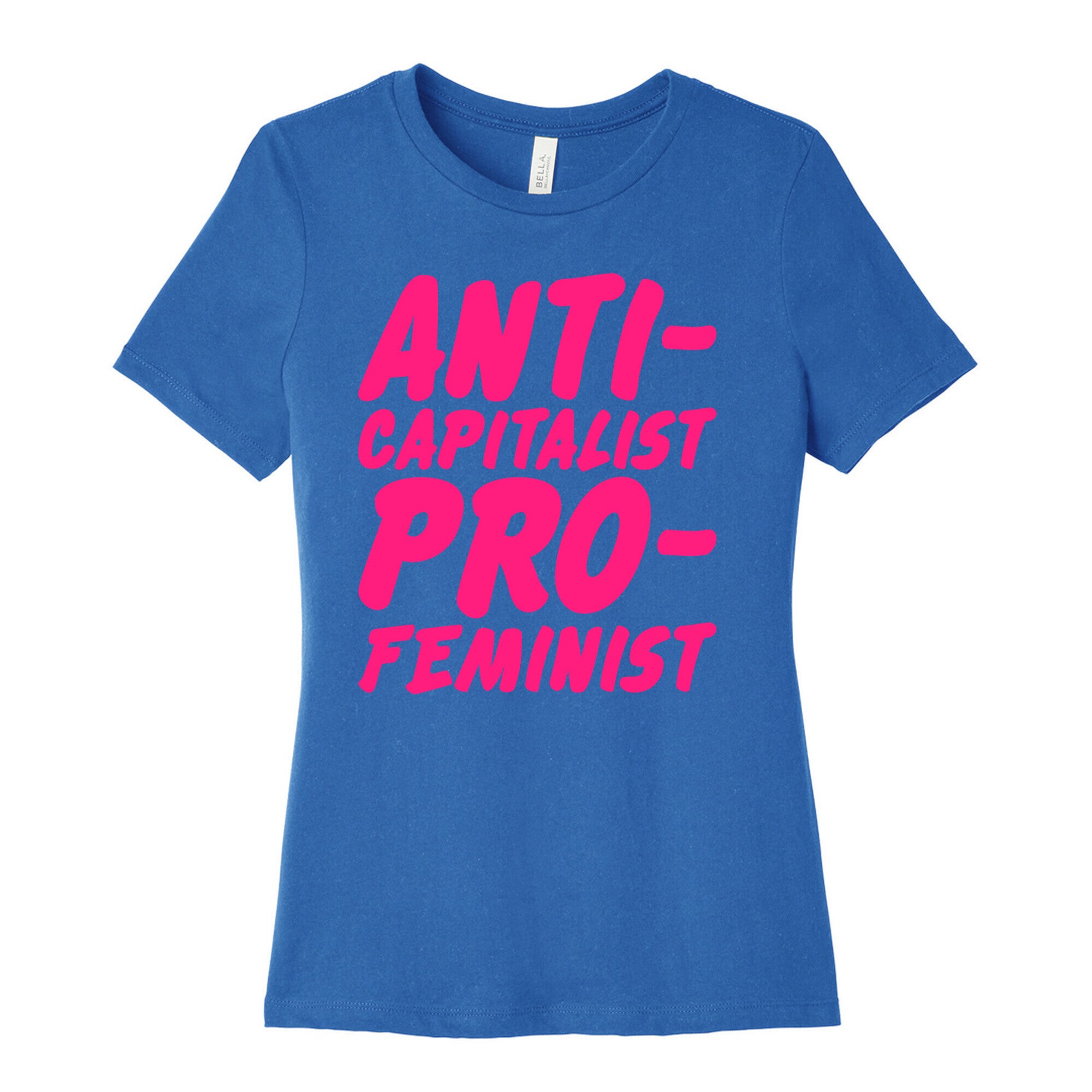 Anti-Capitalist Pro-Feminist Women's Cotton Tee