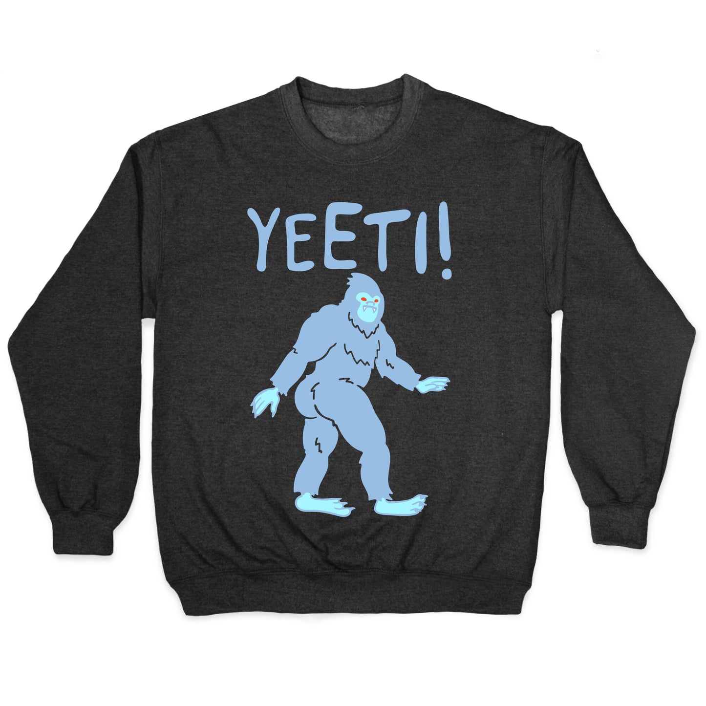 Yeeti Yeti Parody White Print Crewneck Sweatshirt