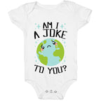 Am I A Joke To You? Baby One Piece