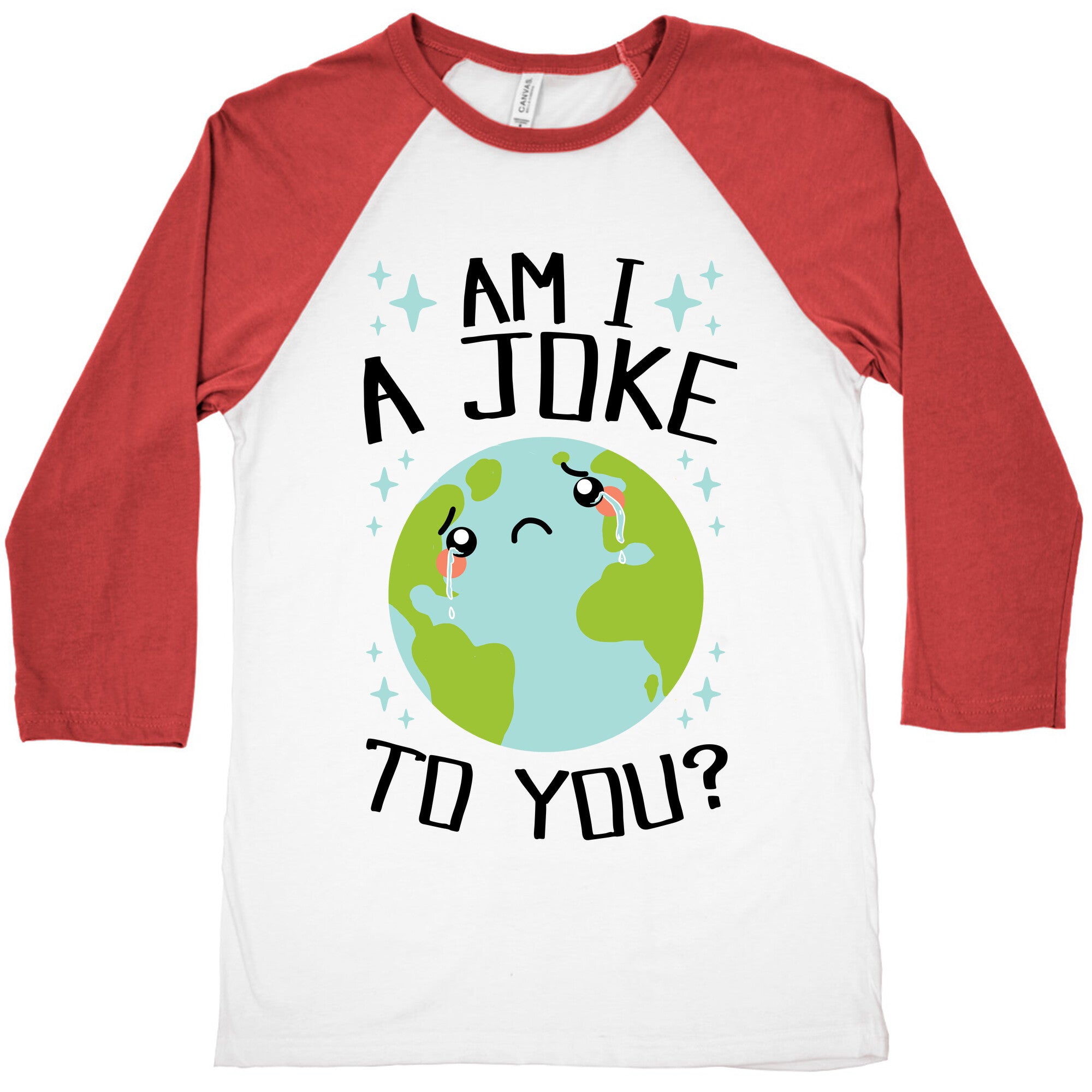 Am I A Joke To You? Baseball Tee
