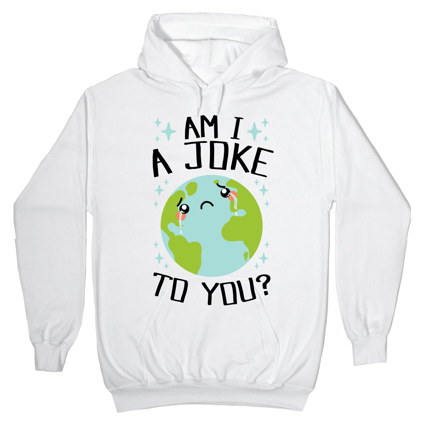 Am I A Joke To You? Hoodie