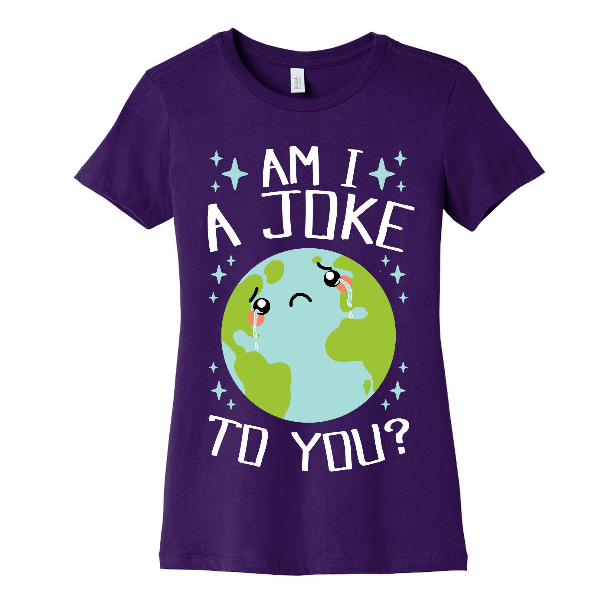 Am I A Joke To You? Women's Cotton Tee