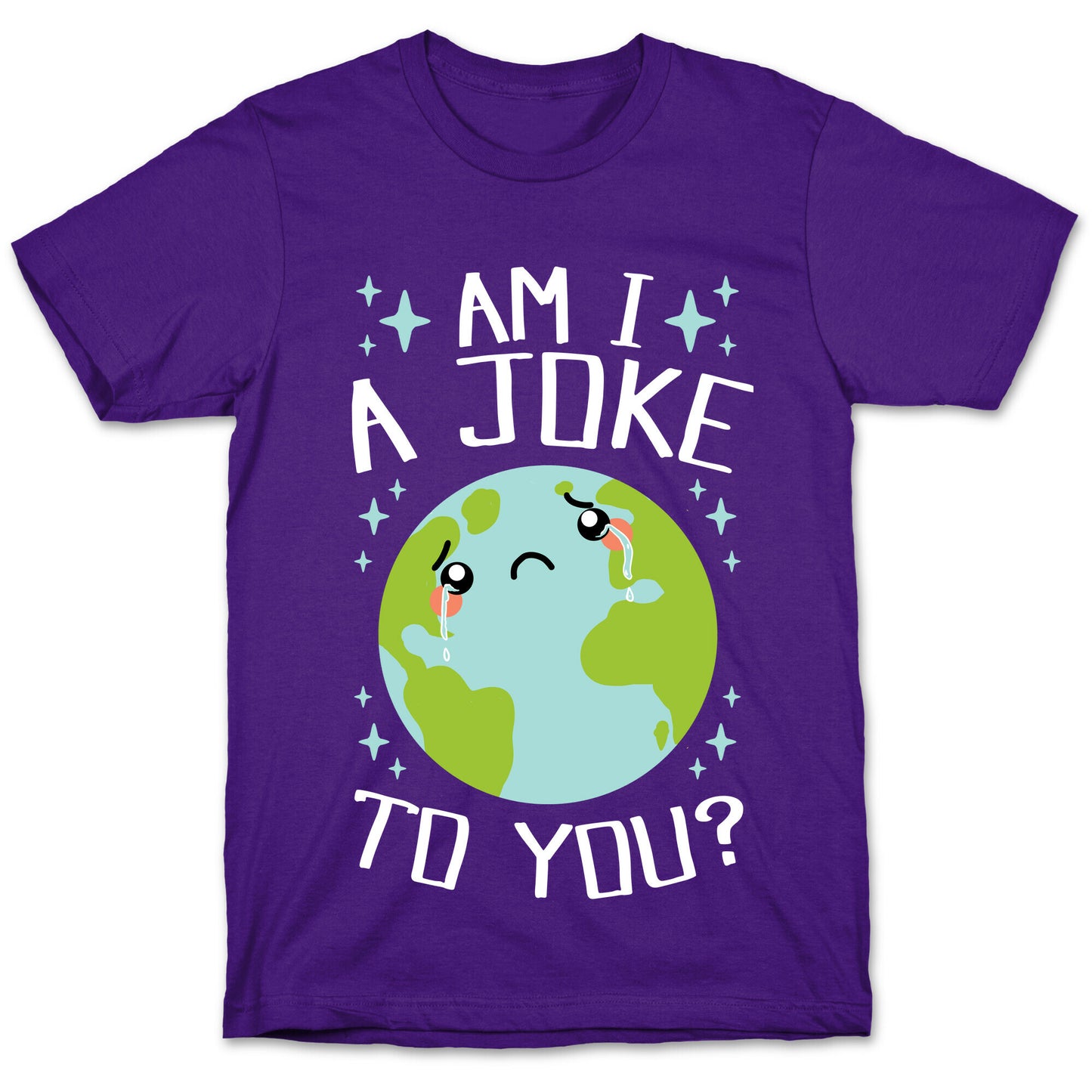 Am I A Joke To You? T-Shirt