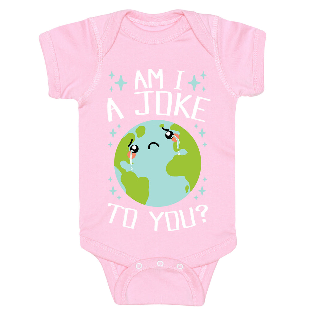 Am I A Joke To You? Baby One Piece