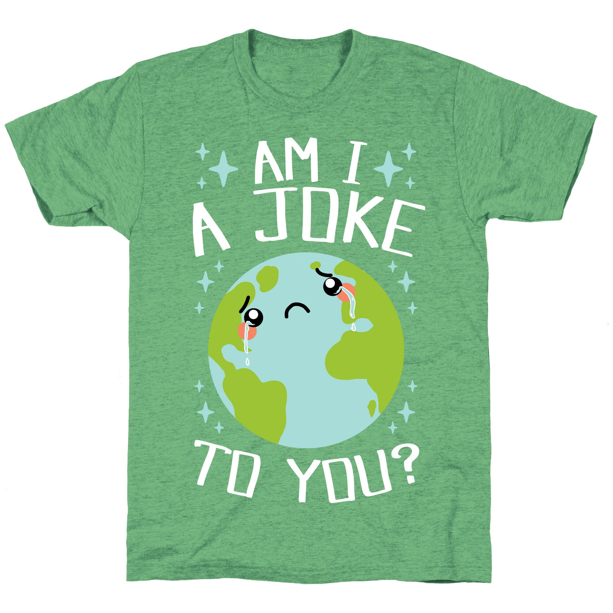 Am I A Joke To You? Unisex Triblend Tee