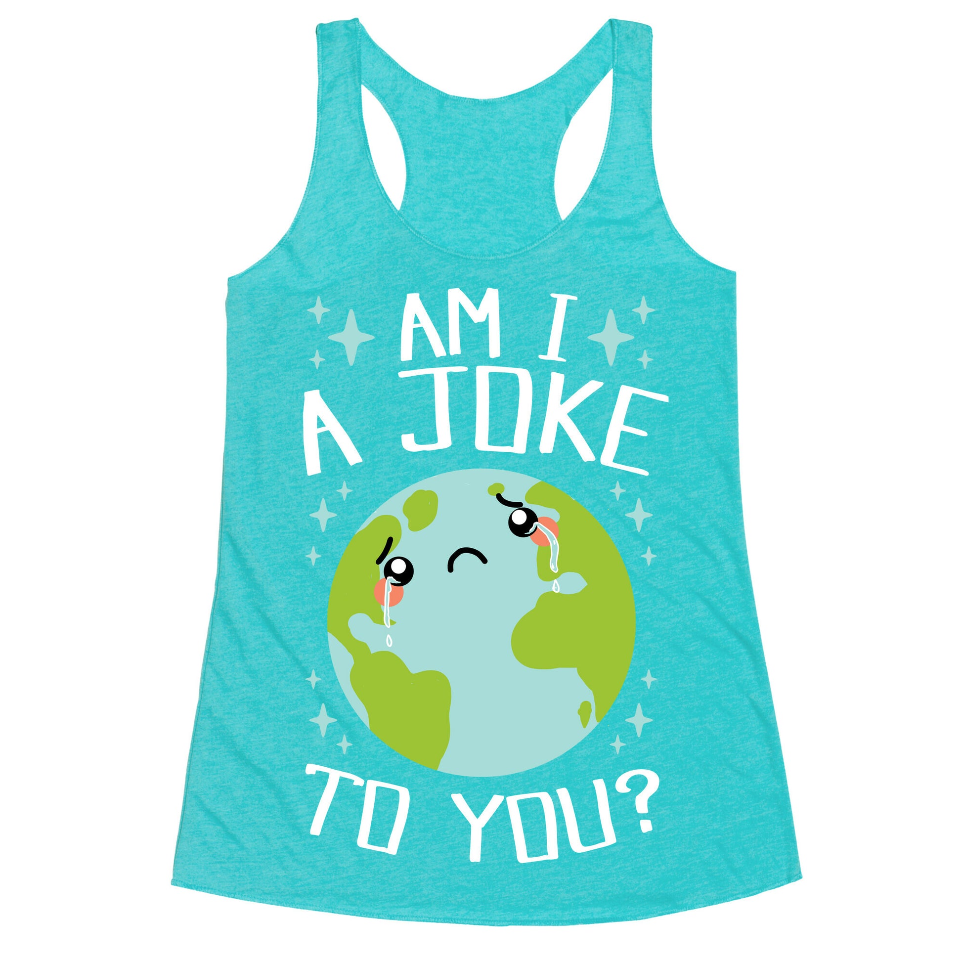 Am I A Joke To You? Racerback Tank