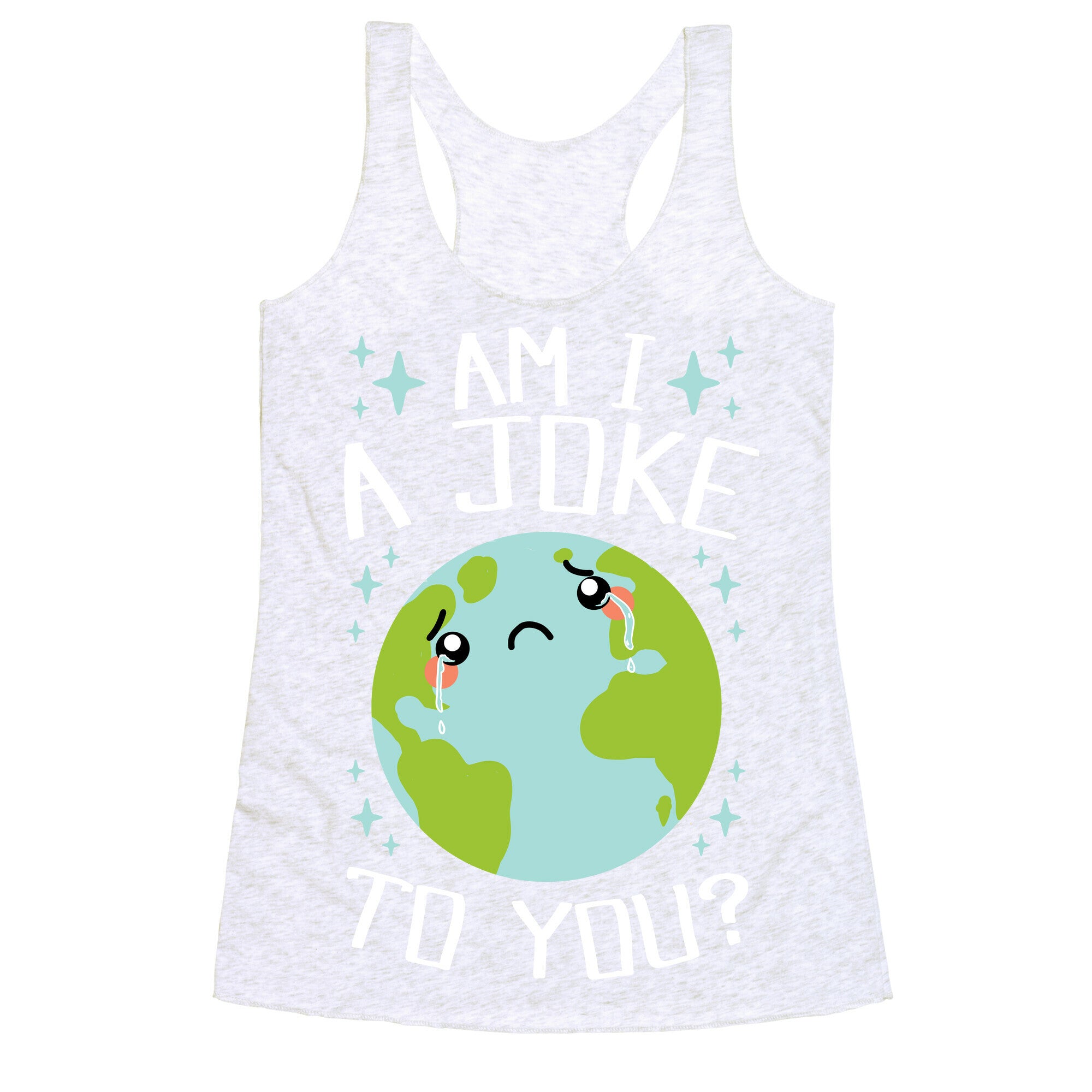 Am I A Joke To You? Racerback Tank