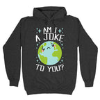 Am I A Joke To You? Hoodie