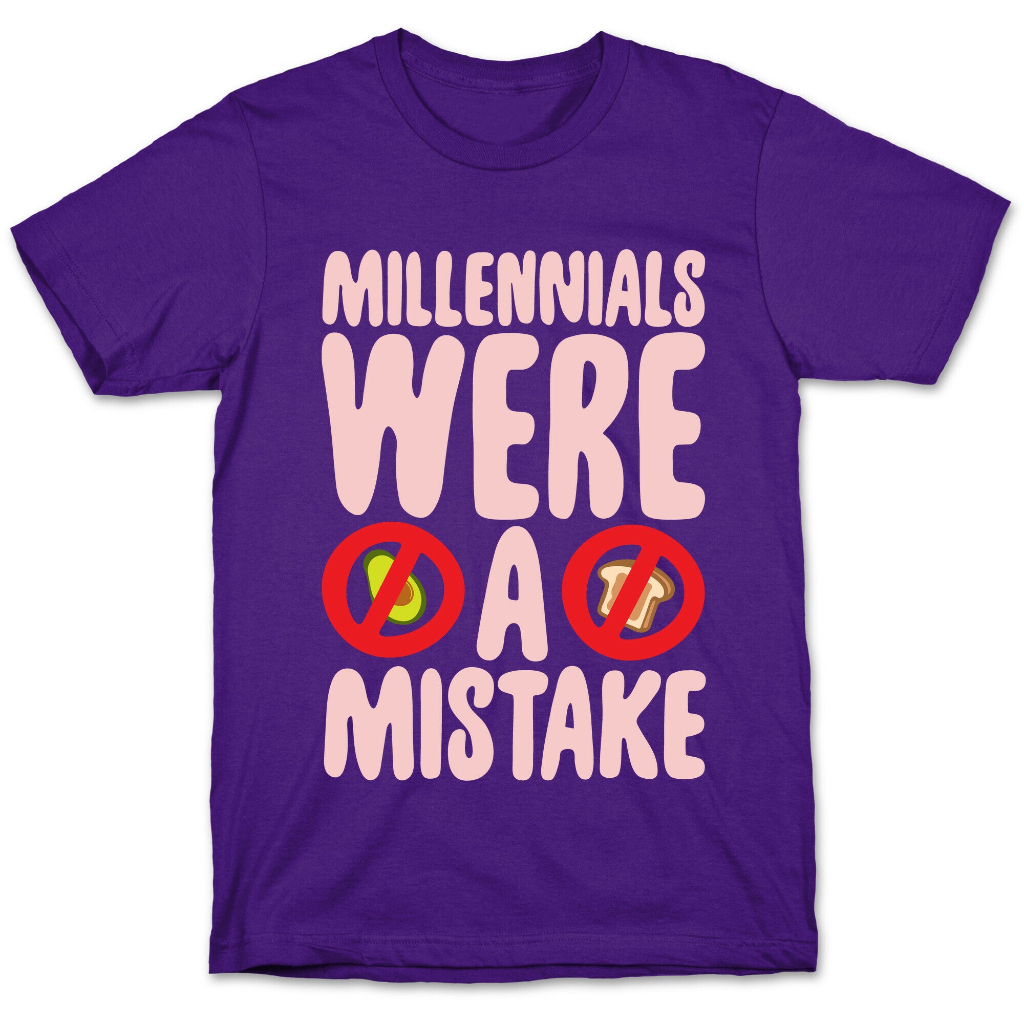 Millennials Were A Mistake White Print T-Shirt