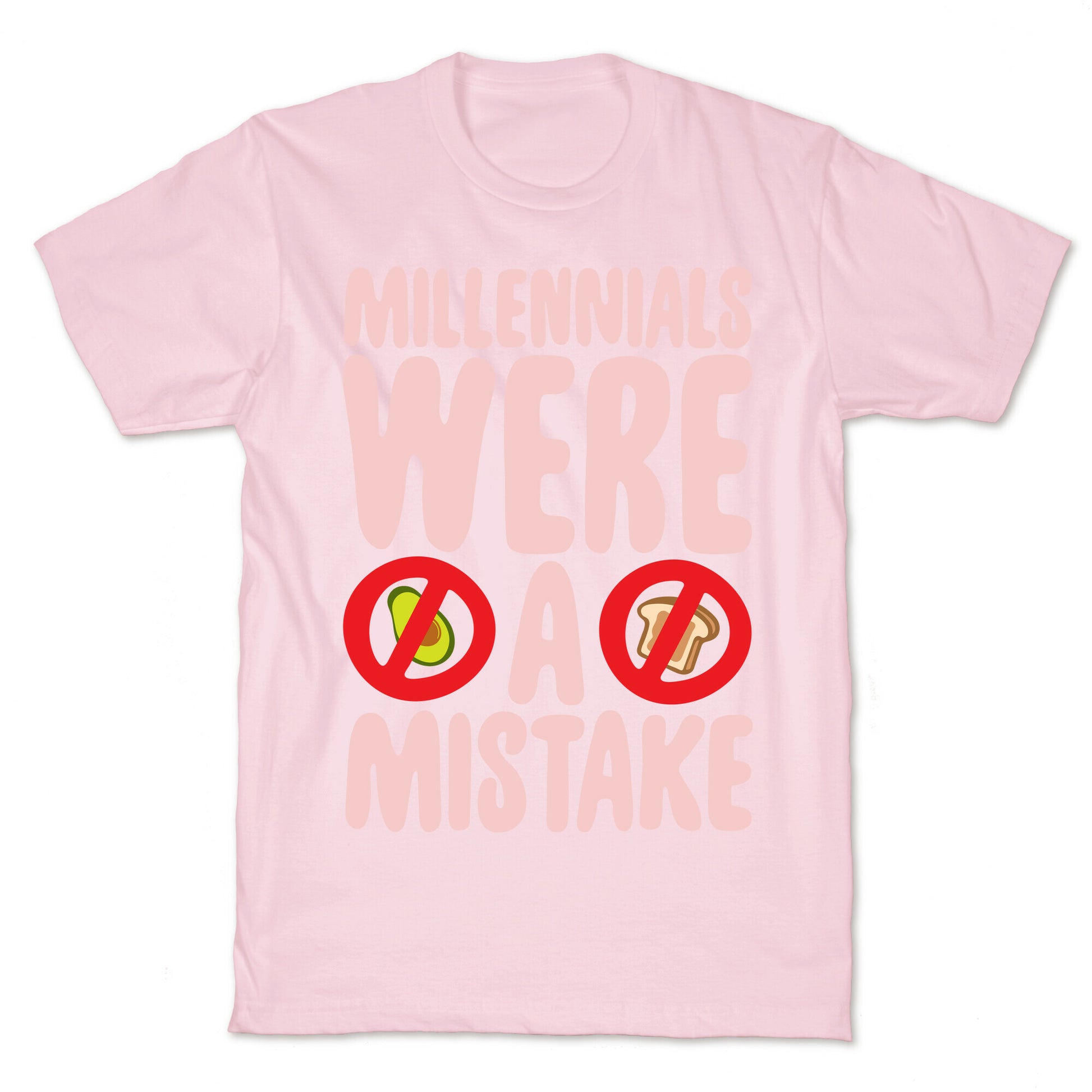 Millennials Were A Mistake White Print T-Shirt