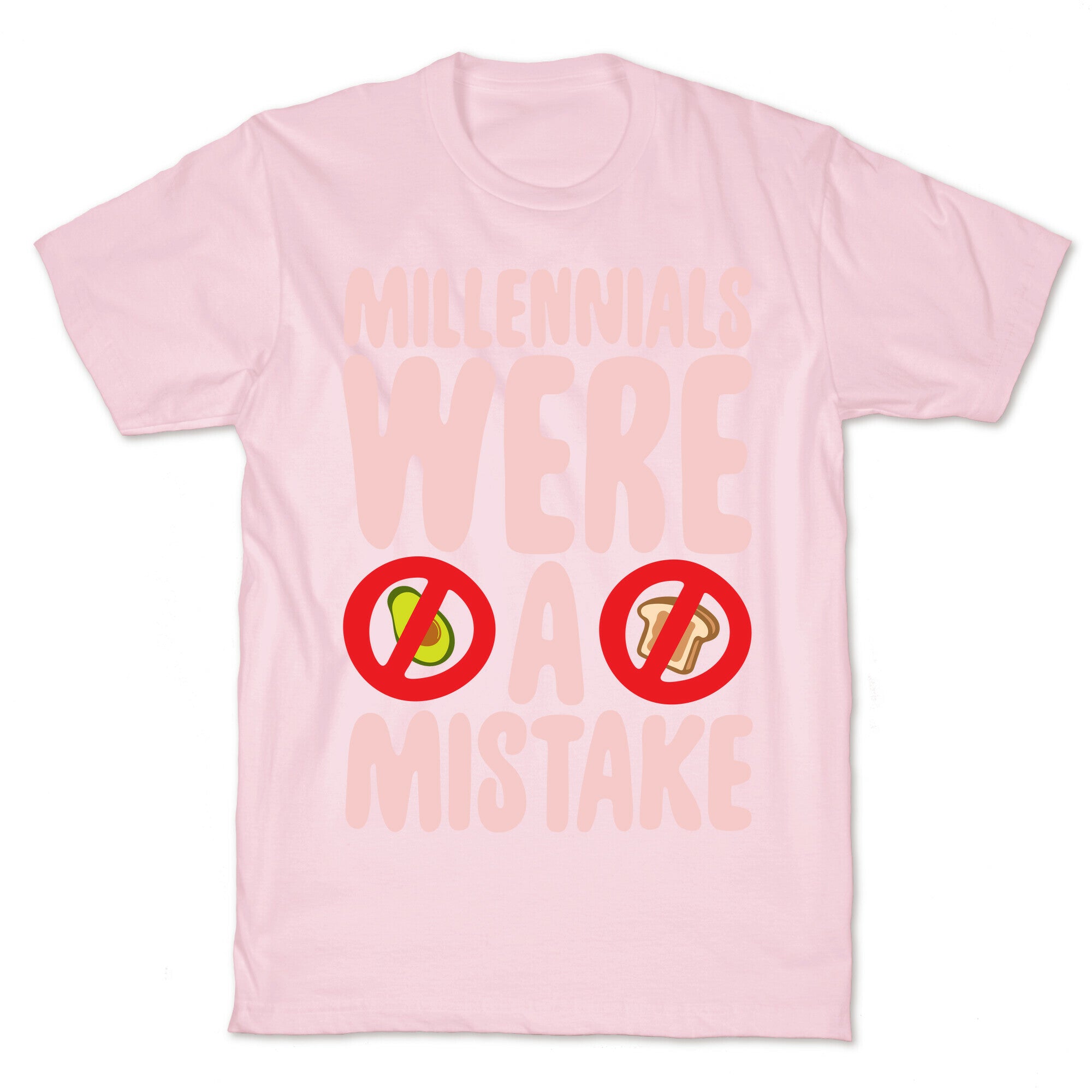 Millennials Were A Mistake White Print T-Shirt