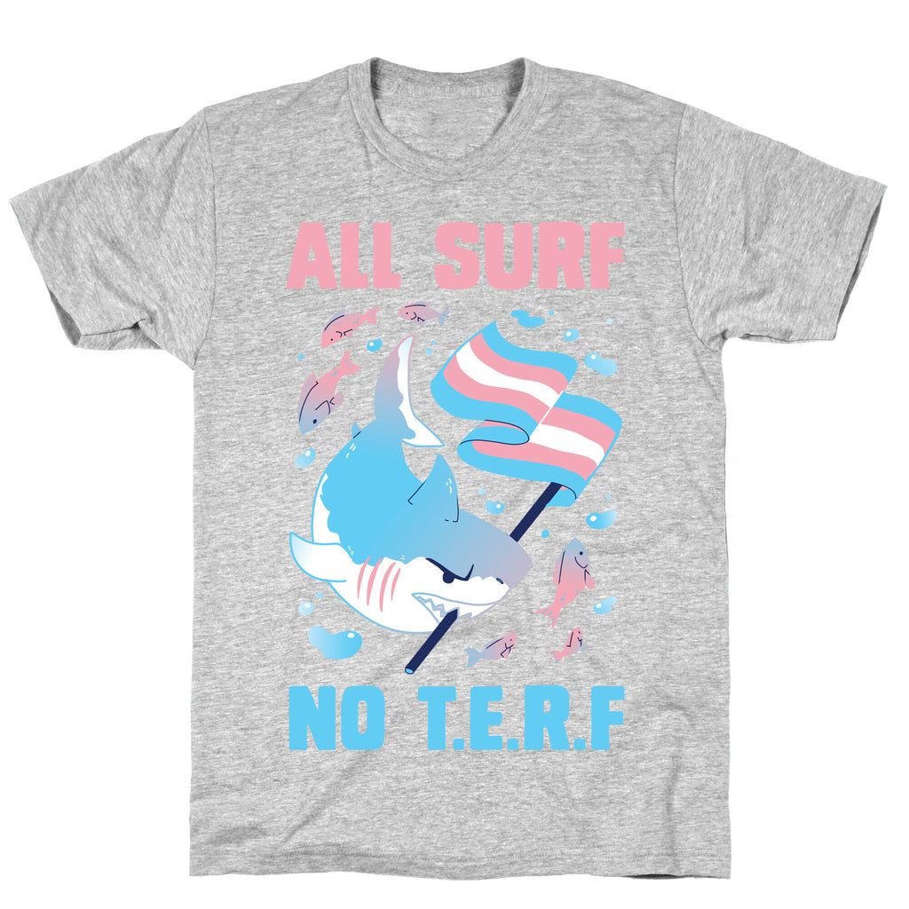 All Surf No T.E.R.F T-Shirt