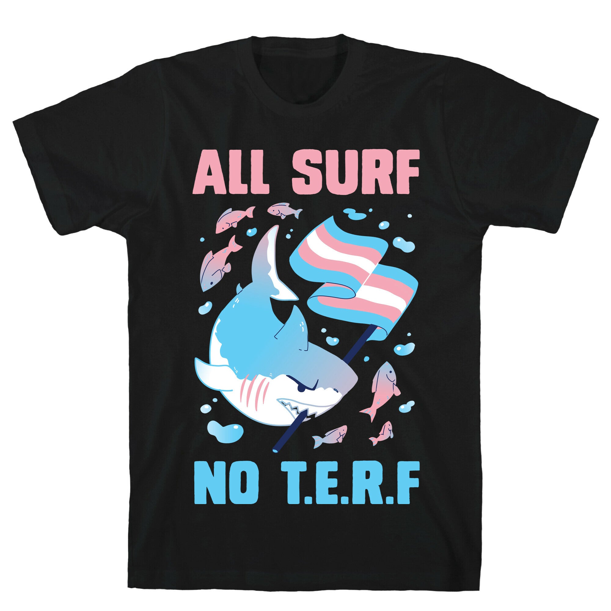 All Surf No T.E.R.F T-Shirt
