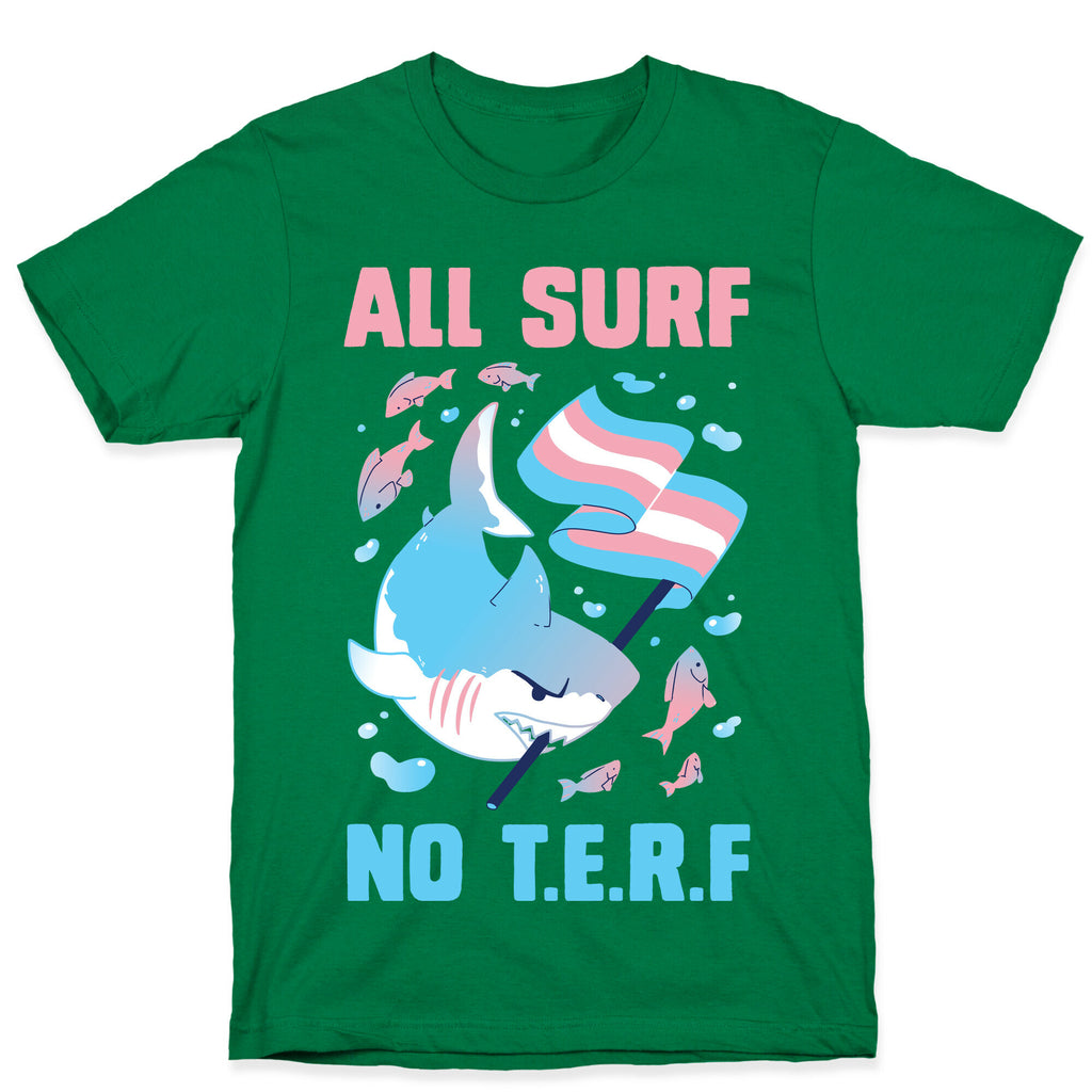 All Surf No T.E.R.F T-Shirt