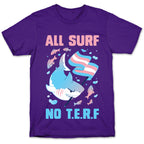 All Surf No T.E.R.F T-Shirt
