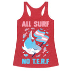 All Surf No T.E.R.F Racerback Tank