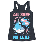 All Surf No T.E.R.F Racerback Tank