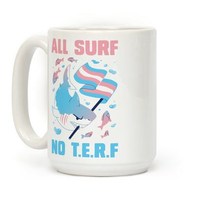 All Surf No T.E.R.F Coffee Mug