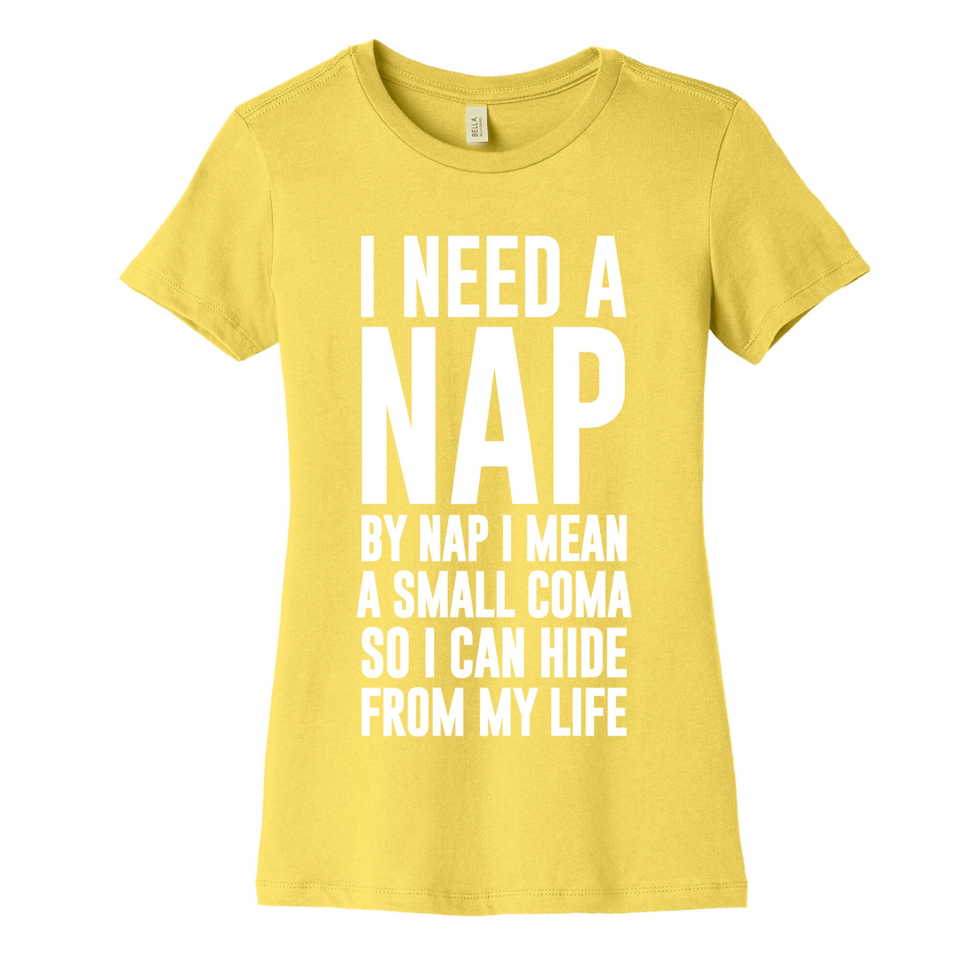 I Need A Nap Women's Cotton Tee