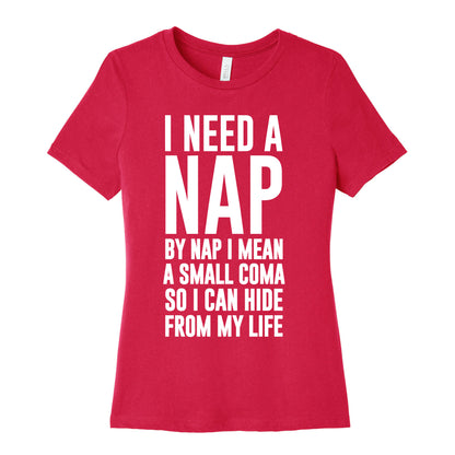 I Need A Nap Women's Cotton Tee