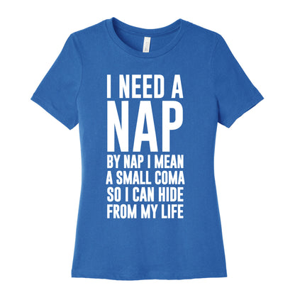 I Need A Nap Women's Cotton Tee