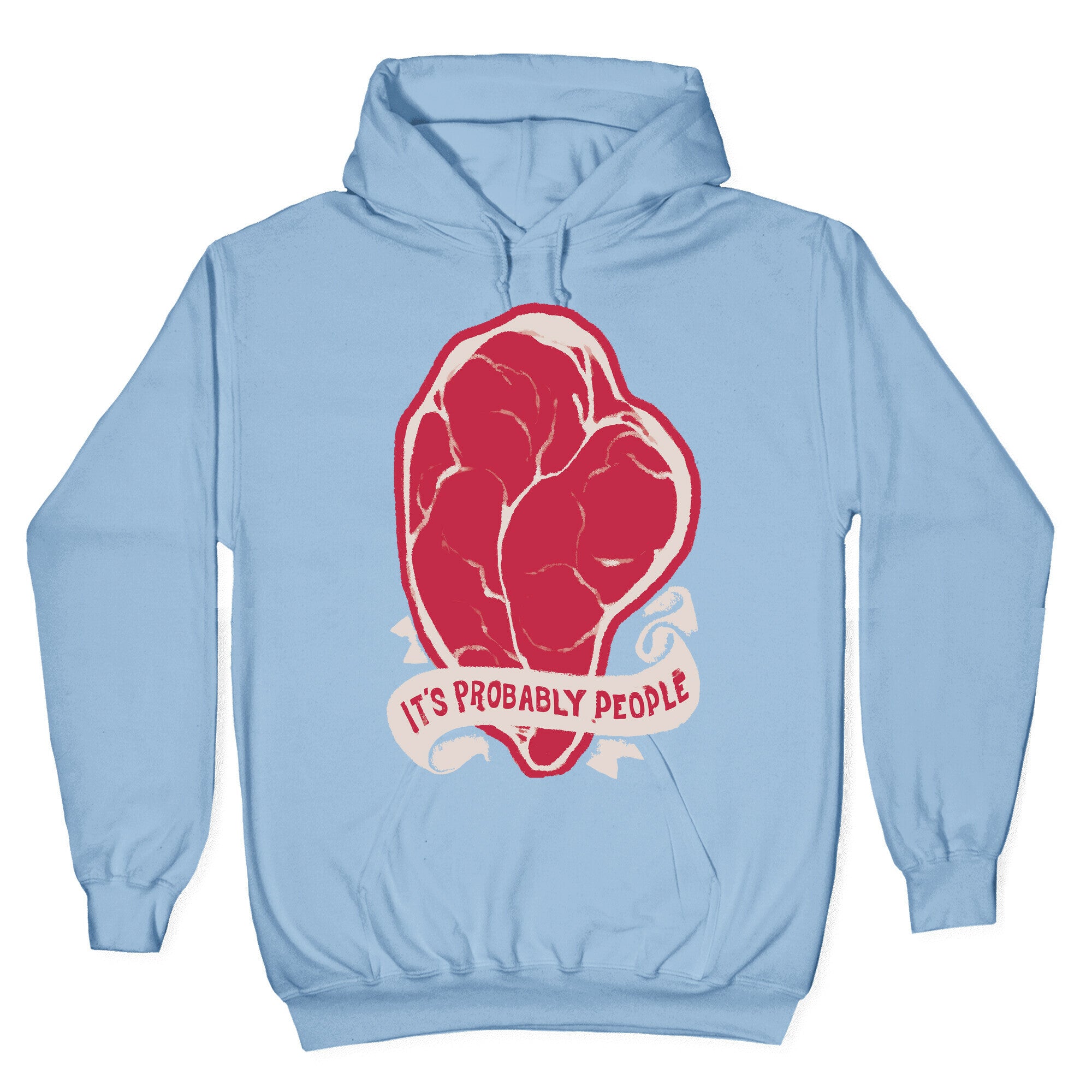 It's Probably People Hoodie