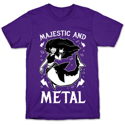 Majestic And Metal T-Shirt