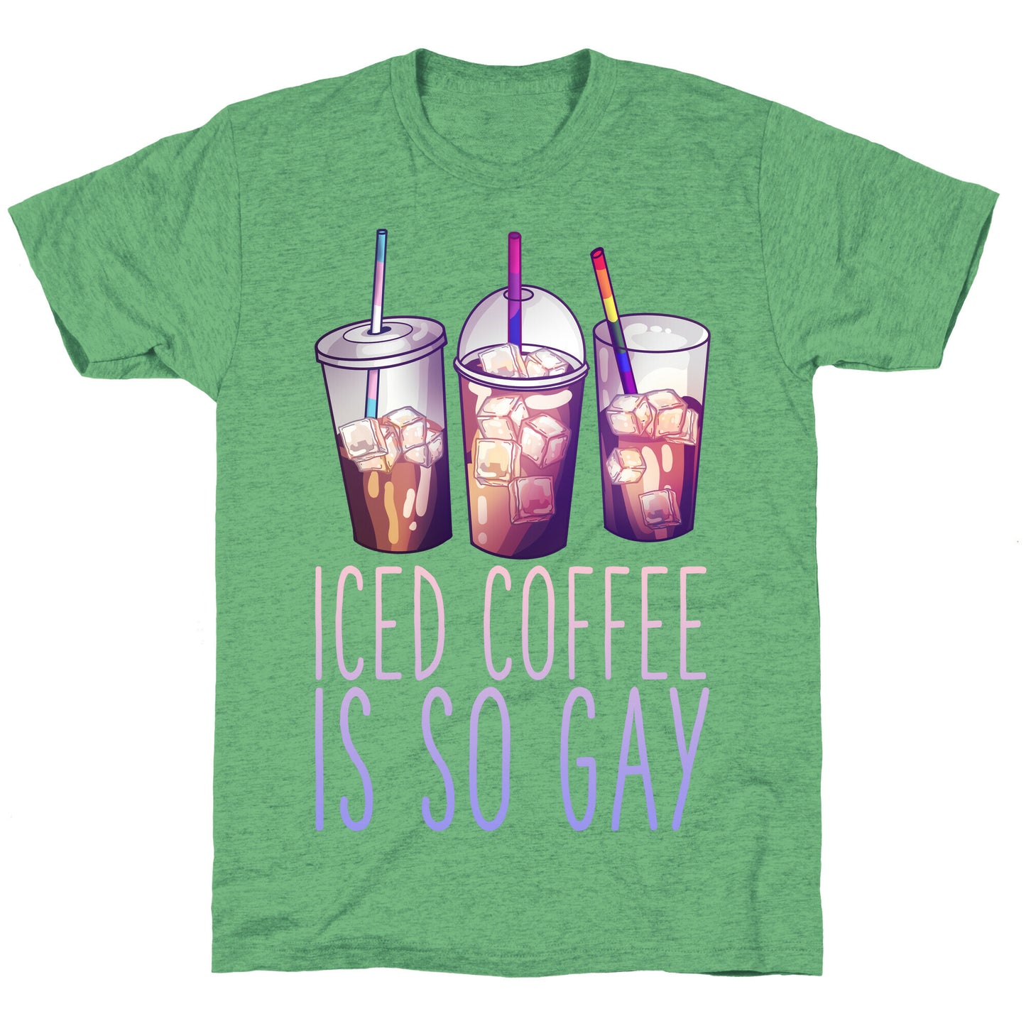 Iced Coffee is So Gay Unisex Triblend Tee