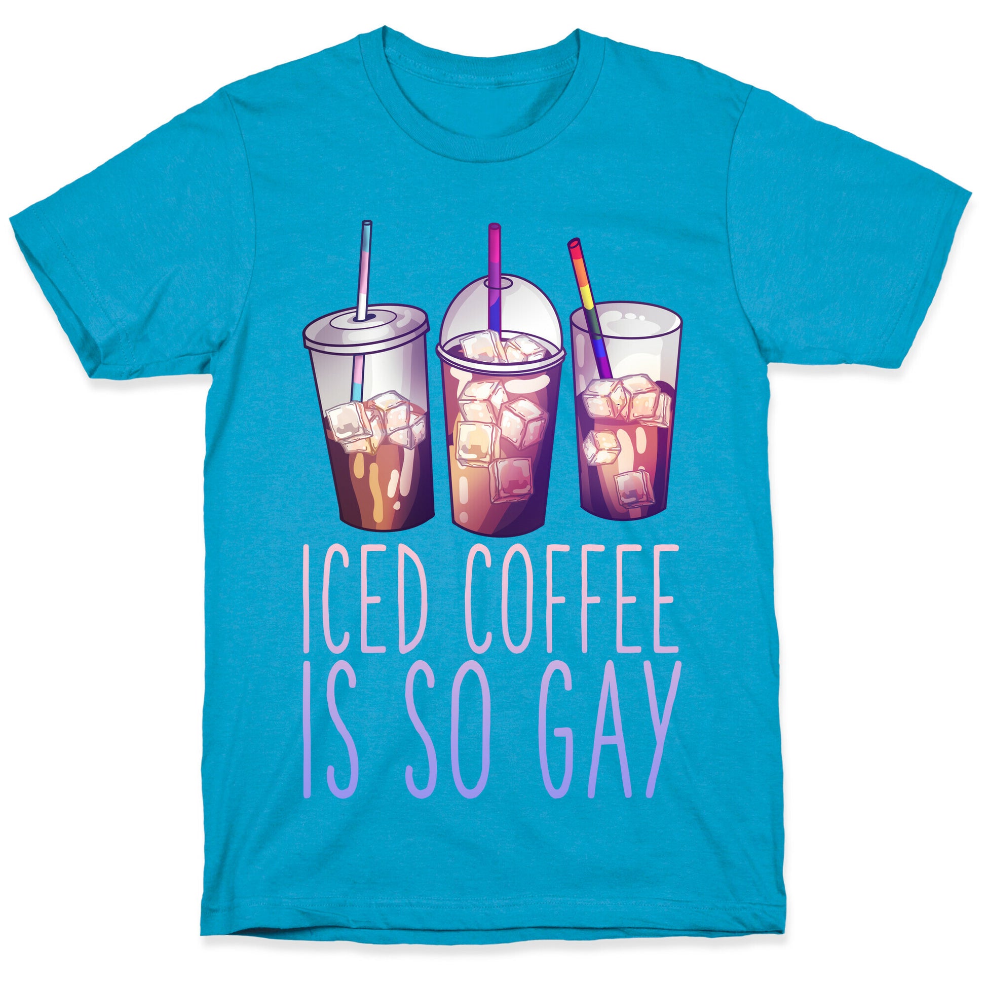 Iced Coffee is So Gay Unisex Triblend Tee