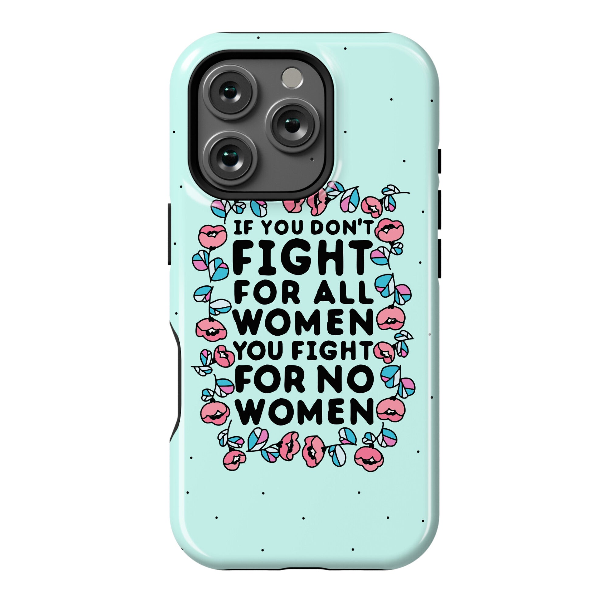Fight For All Women Phone Case