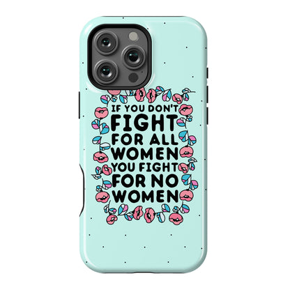 Fight For All Women Phone Case