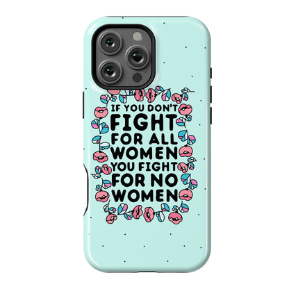 Fight For All Women Phone Case