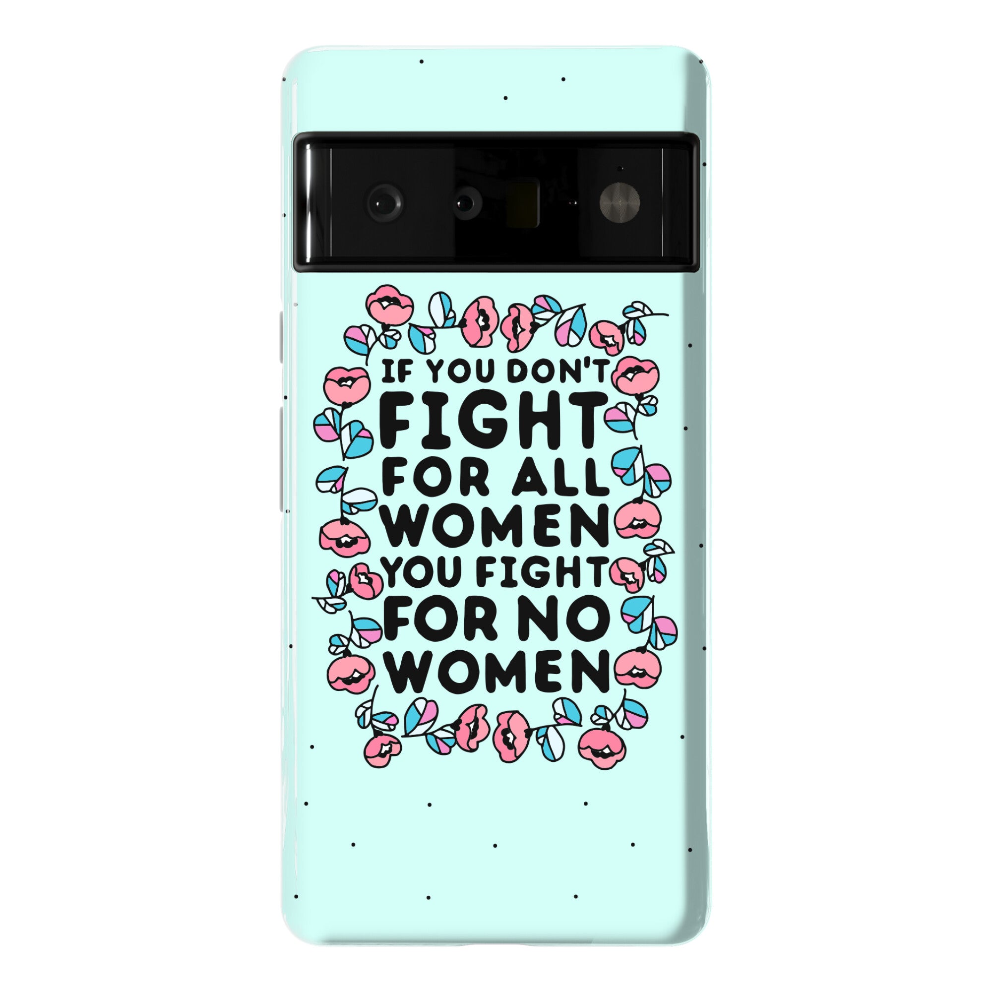 Fight For All Women Phone Case