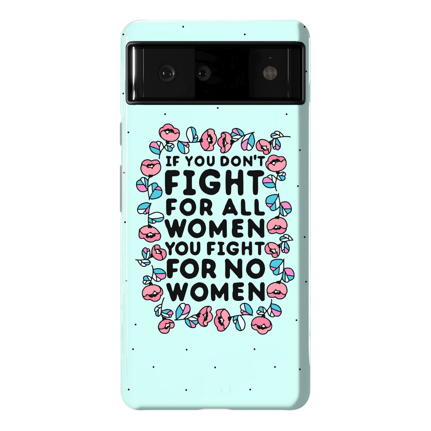 Fight For All Women Phone Case