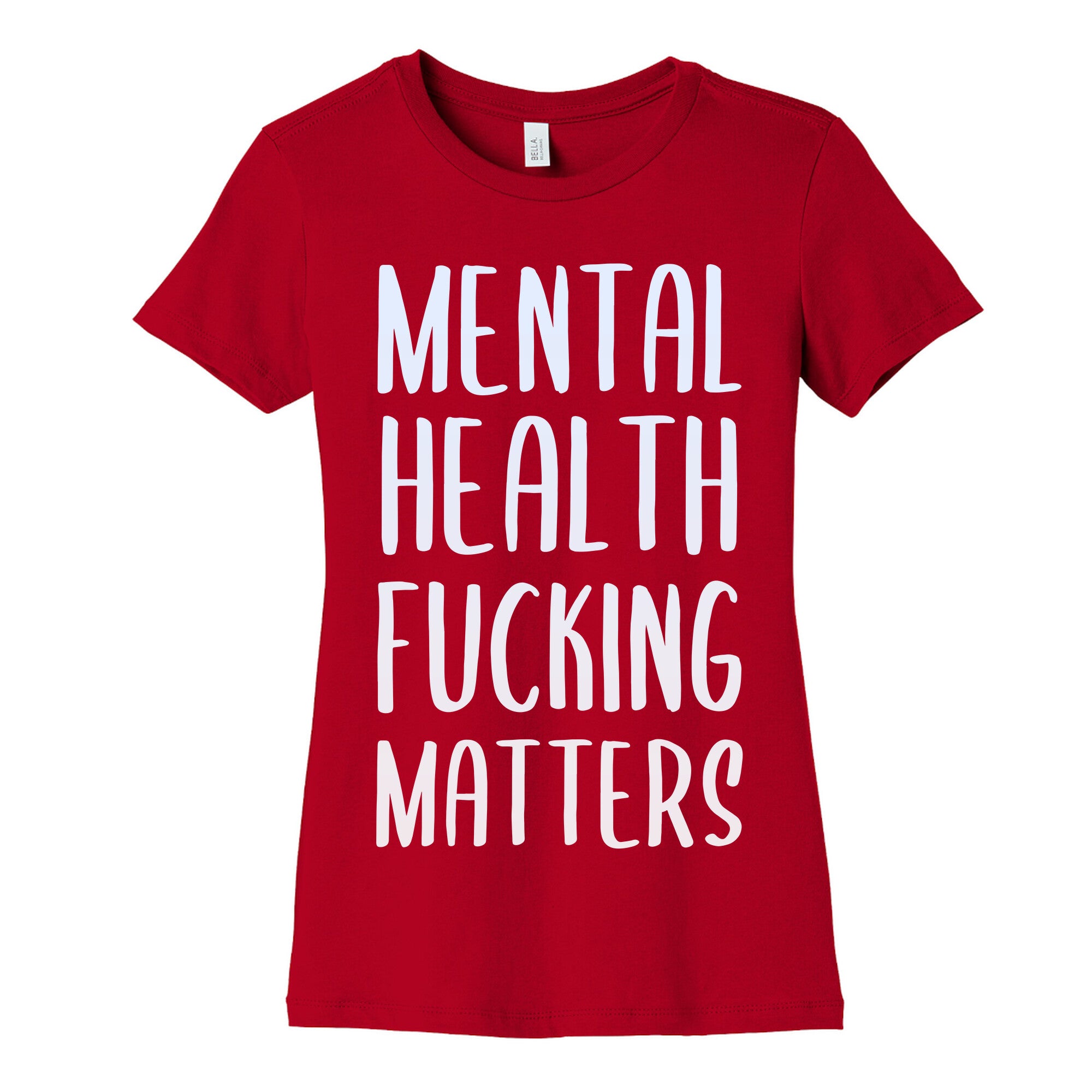 Mental Health Fucking Matters Women's Cotton Tee