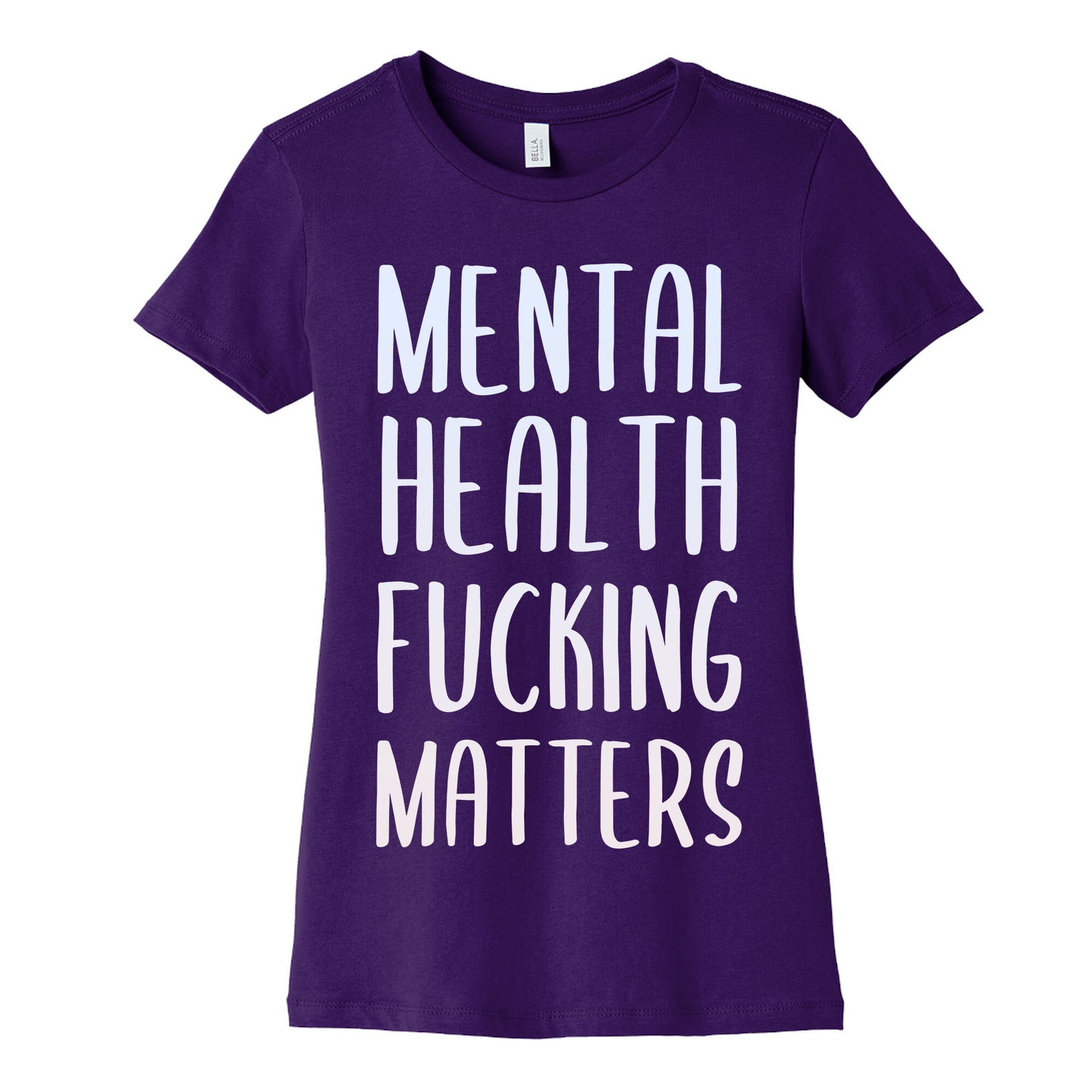 Mental Health Fucking Matters Women's Cotton Tee