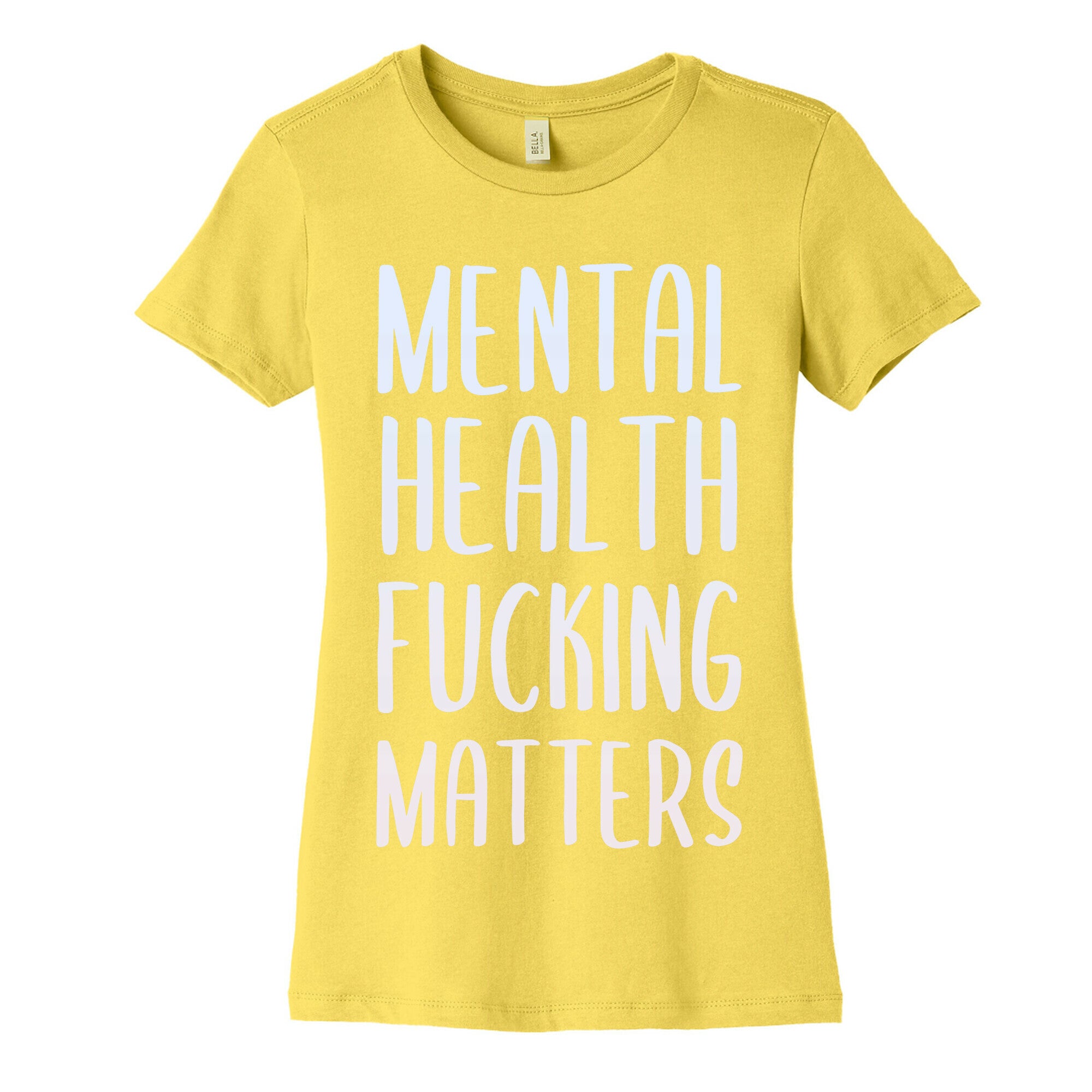Mental Health Fucking Matters Women's Cotton Tee