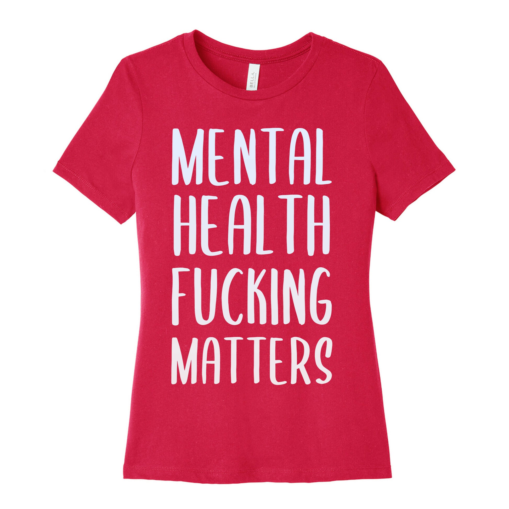 Mental Health Fucking Matters Women's Cotton Tee