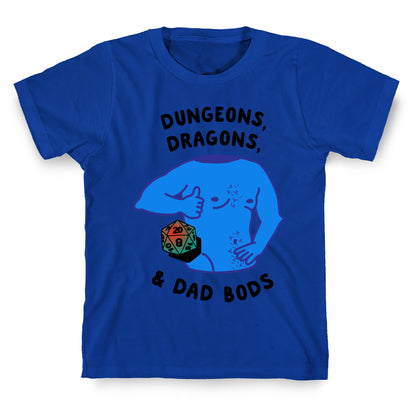 Dungeons, Dragons, & Dad Bods T-Shirt