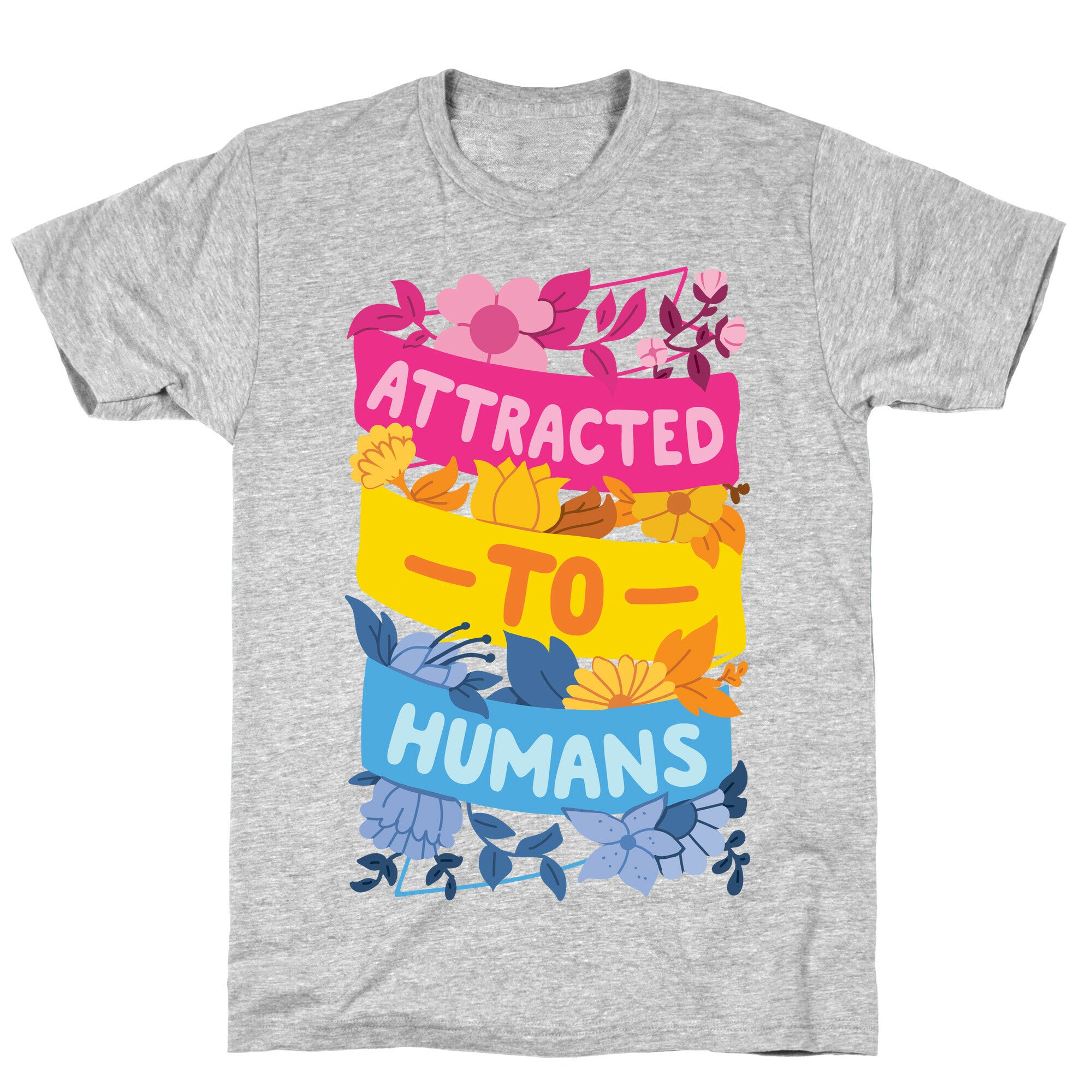 Attracted To Humans T-Shirt