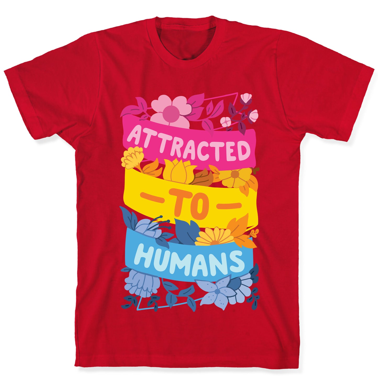 Attracted To Humans T-Shirt
